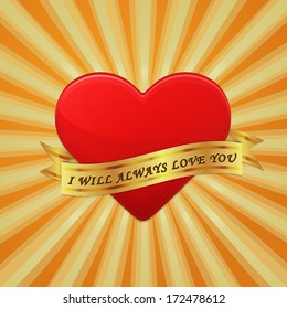 Heart with ribbon and phrase I Will Always Love You. Vector concept illustration.