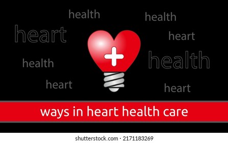 Heart Shape Bulb Vector Illustration Design, Ways In Heart Health Care, Heart Health Tips