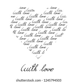 Heart shape filled with handwritten text. With love.