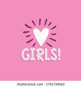 Heart shape and hand-lettering Girls. Vector design element in simple style.