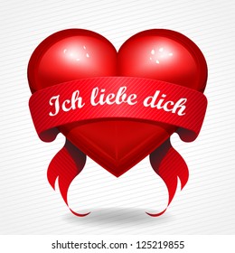 Heart shape with red ribbon banner and words: "Ich liebe dich" ("I love you" in german)