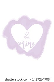 Heart shape symbol. Valentines day postcard template. Wedding day decoration. Love lettering text. Be mine greetings text. 