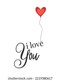 Heart Shaped Balloon Floating With Words, I Love You, Illustration. Red Heart Balloon Isolated On White Background, Vector. Romantic Love Illustration. Art Design