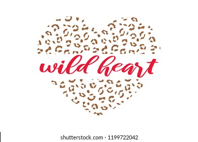Heart shaped leopard skin pattern with decorative "wild heart" text
