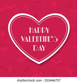 Heart shaped paper label with lettering on floral background. Valentines day card.