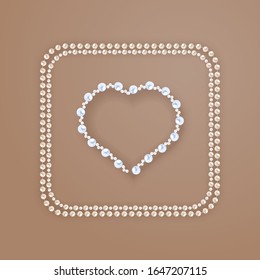 Heart shaped pearl frame on biege background. With additional big squared frame of double string of pearls. Vector elements for decoration, wedding invitation or greeting cards, banners.