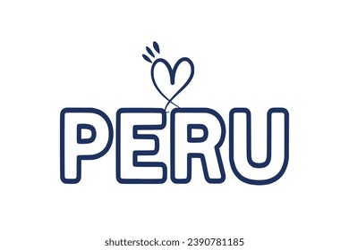 Heart shaped PERU symbolizes love and admiration for this nation.