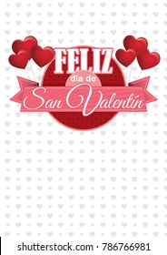 Globos rosados en forma de corazón sosteniendo un símbolo circular con una cinta rosa con el mensaje FELIZ DIA DE SAN VALENTIN - Feliz Día de San Valentín en español - sobre un fondo blanco con corazones grises