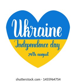 Heart shaped ukrainian flag with hand made lettering- Ukraine Independence day, 24th august, Constitution day, vector template