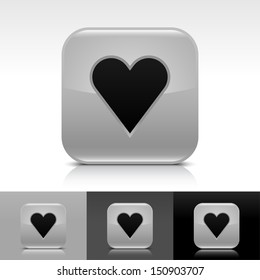 Heart sign gray glossy icon. Rounded square web internet button with black pictogram with shadow and reflection on white, gray, and black backgrounds. Vector illustration design element save in 8 eps 