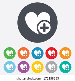 Heart sign icon. Add lover symbol. Plus love. Round colourful 11 buttons. Vector