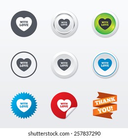 Heart sign icon. With Love symbol. Circle concept buttons. Metal edging. Star and label sticker. Vector