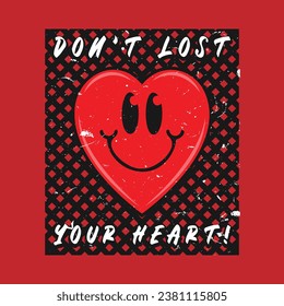 Heart smile emoji with don't lost your heart phrase. Positive quotes, typography design vector.
