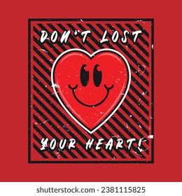 Heart smile emoji with don't lost your heart phrase. Positive quotes, typography design vector.
