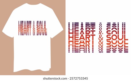 Heart And Soul Gradient Typography T-Shirt Design