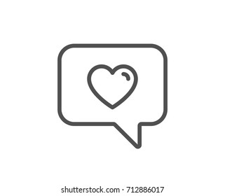 Heart in Speech bubble line icon. Love chat symbol. Valentines day communication sign. Quality design element. Editable stroke. Vector