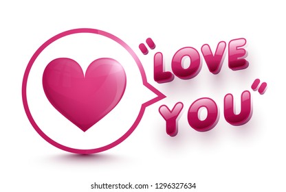 Heart in speech bubbles Icon and love you typography. Happy Valentines Day background