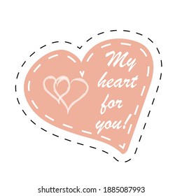 Heart sticker with inscription. Vector illustration for Valentine's Day.