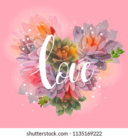 Heart of succulent. The inscription is love. Pink background. Vector.