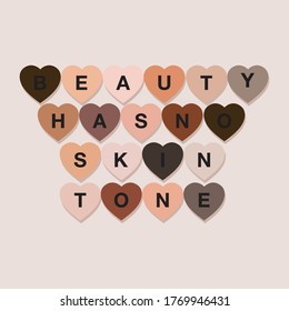  Heart symbol in all skin tone for black lives matter protest to stop violence to black people together with wording "Beauty has No Skin tone". Fight for human rights and no racism in vector EPS10.