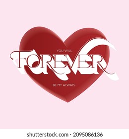 Heart with typo love forever vector illustration art, valentine art for decoration print sticker 