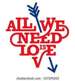 Heart typography. All we need is love. Art deco style. Love typography.