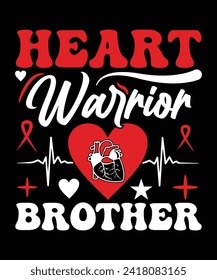 HEART WARRIOR BROTHER TSHIRT DESIGN