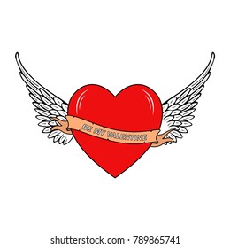 Heart with wings and text be my Valentine on ribbon. Design for Valentines Day. Isolated on white background. Vector illustration.