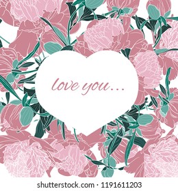 Heart woven of branch. Frame of pink peony flowers and leaves on white background. Happy Valentine day. Love you.