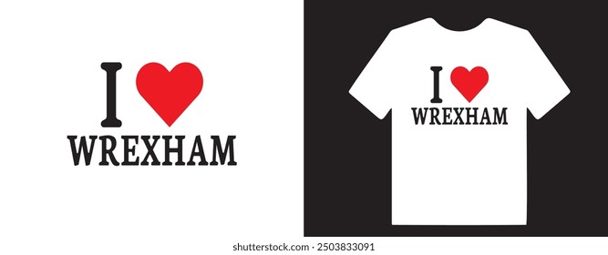 I heart Wrexham slogan text design on white. Vector illustration design for fashion graphics, t-shirt prints, t-shirt designs.