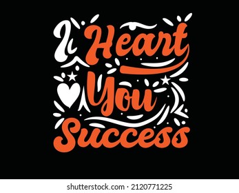 heart you success typography t shirt design valentines day