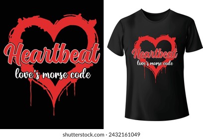 Heartbeat Love's Morse Code T shirt Design for Valentine's Day