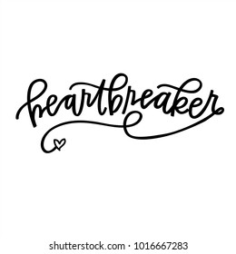 Heartbreaker in hand lettering