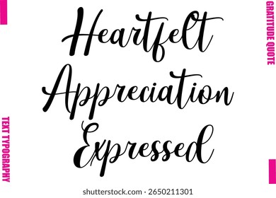 Heartfelt Appreciation Expressed Thanksgiving Slogan Typography Lettering
