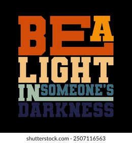 Heartfelt "Be a Light in Someone’s Darkness" Vector Graphic for Encouraging Content