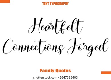 Heartfelt Conexões forjadas família de texto tipográfico dizendo