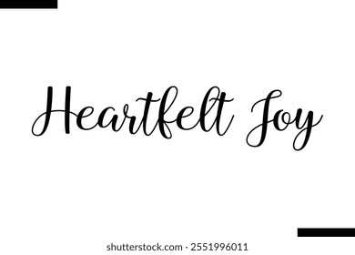 Heartfelt Joy Christmas quotes cursive text typography 