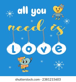 A heartfelt new year character. All you need is love. Vector illustration.