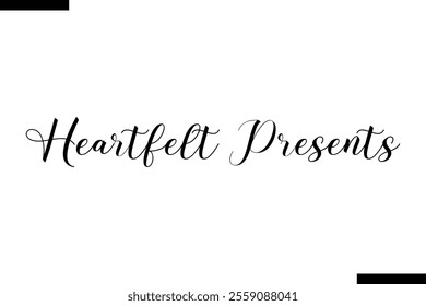 Heartfelt Presents Christmas quotes cursive text typography 