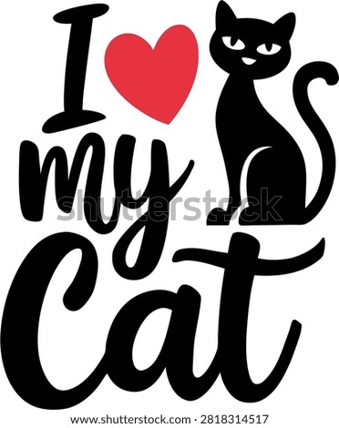 A heartfelt typographic design expressing affection for a pet cat with decorative elements and artistic flair.