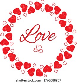 Hearts circular wreath with Love inscription. Vector illustration