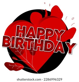 Hearts with Happy Birthday text. Abstract Heart holiday background cartoon illustration.