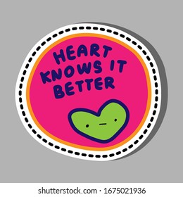 Hearts knows it better hand drawn vector illustration pin sticker patch sad symbol green pink