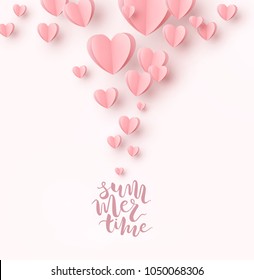 Hearts with lettering Summer time postcard. Paper flying elements on pink background. Vector symbols of love in shape of heart for season greeting card design.