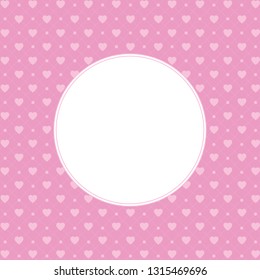 Hearts pattern background with frame in the shape of circle for text. Valentine's day and Mother's day greeting card - pink, red colors. Banner, invitation or label