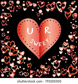 Hearts shaped frame or border Valentines day background with random hand drawn falling red hearts and "You are sweet" gift cardisolated on black.