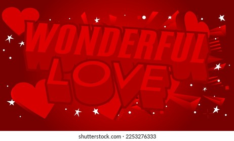 Hearts with Wonderful Love text. Abstract Heart holiday background cartoon illustration.