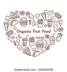 Heart-shaped doodle organic fast food. Hand drawn illustration for menu. backgrounds and posters, coock books and notebooks, fabric prints and wallpapers