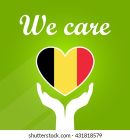 Heart-shaped Flag of Belgium Gently Held with Open Hands on Salad-Green Background with Text Saying We Care, Patriotic Illustration