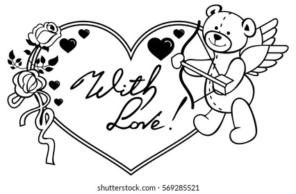 Heart-shaped frame with outline roses, teddy bear, looks like a Cupid and written phrase "With love!". Valentine Day background. Vector clip art.